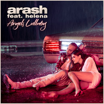 Arash - Angels Lullaby (Feat. Helena) Песня