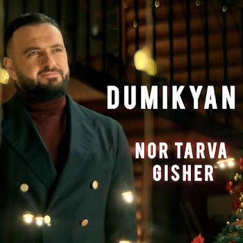 Arkadi Dumikyan - Nor Tarva Gisher Песня