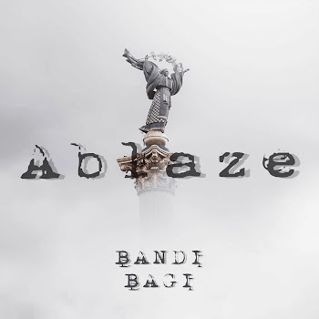 Bandi&Bagi - Ablaze Песня
