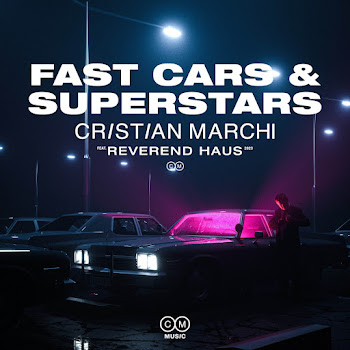 Обложка Cristian Marchi - Fast Cars & Superstars (Feat. Reverend Haus)