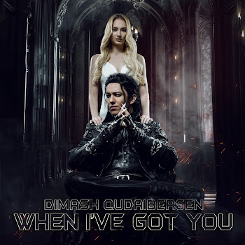 Обложка Dimash Qudaibergen - When I’ve Got You