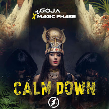 Dj Goja - Calm Down Ft Magic Phase Песня