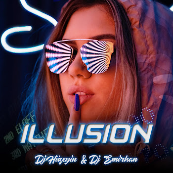 Обложка Dj Hüseyin Belek - Dj Hüseyin & Dj Emirhan - Illusion (Club Mix)