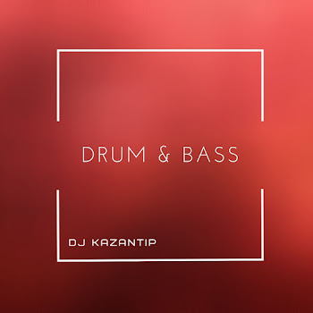 Dj Kazantip - Drum & Bass Песня