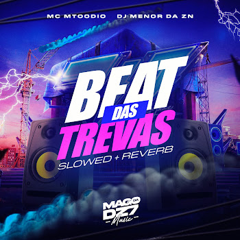Обложка Dj Menor Da Zn - Beat Das Trevas [Slowed + Reverb] Ft Mc Mtoodio