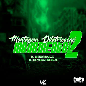 Dj Oliveira Original - Montagem Dilatricação Monumental 2 Ft Dj Menor Da Dz7 Песня