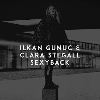 Обложка Ilkan Gunuc - Sexyback Ft Clara Stegall