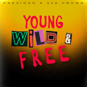 Обложка Prezioso - Young, Wild & Free Ft Ava Crown