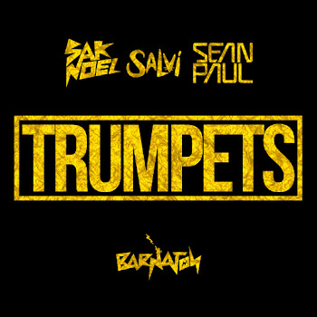 Обложка Sak Noel - Trumpets (Feat. Sean Paul)