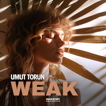 Umut Torun - Weak Песня